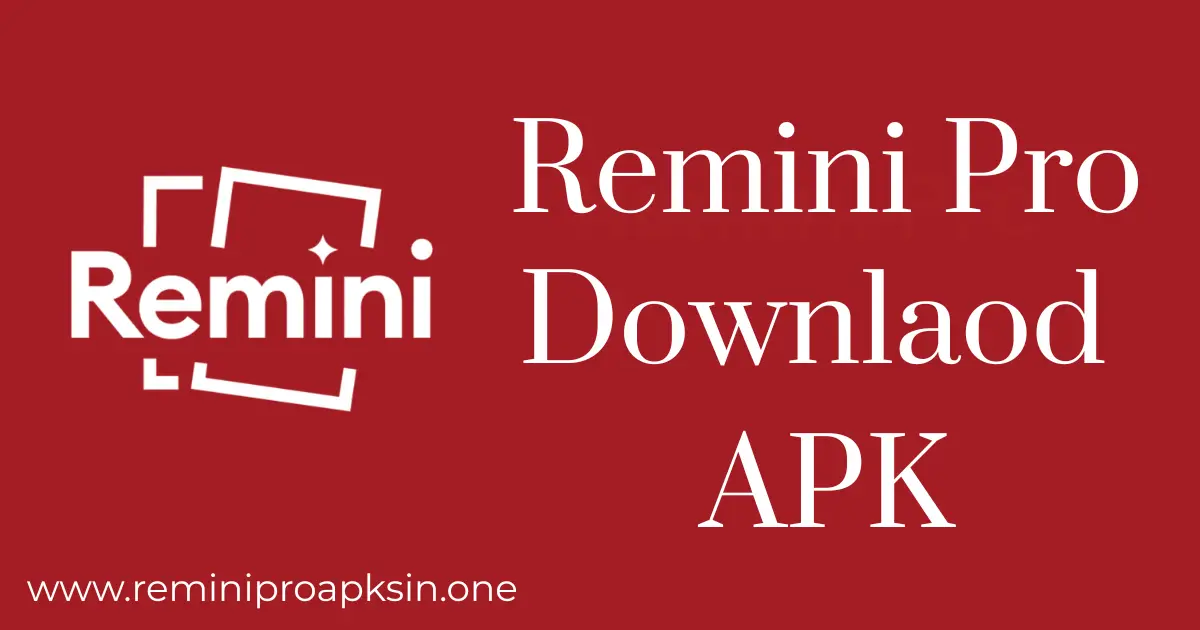 Remini pro APK